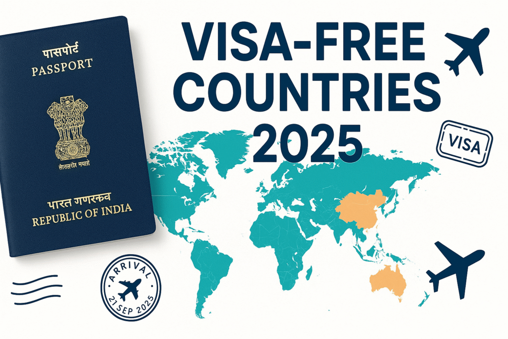 Visa-Free Countries for Indians in 2025: Complete Updated List
